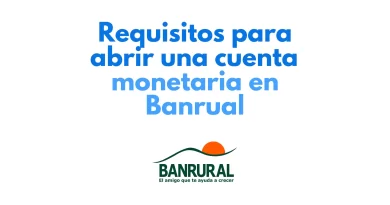 Requisitos para abrir una cuenta monetaria en Banrural mas logo